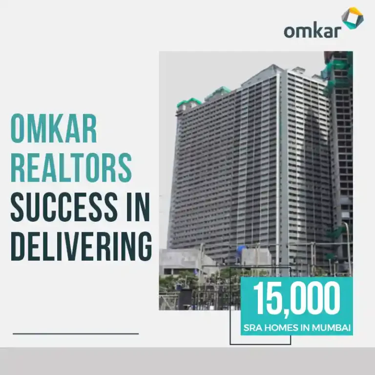 Omkar Realtors' Success in Delivering 15,000 SRA Homes in Mumbai